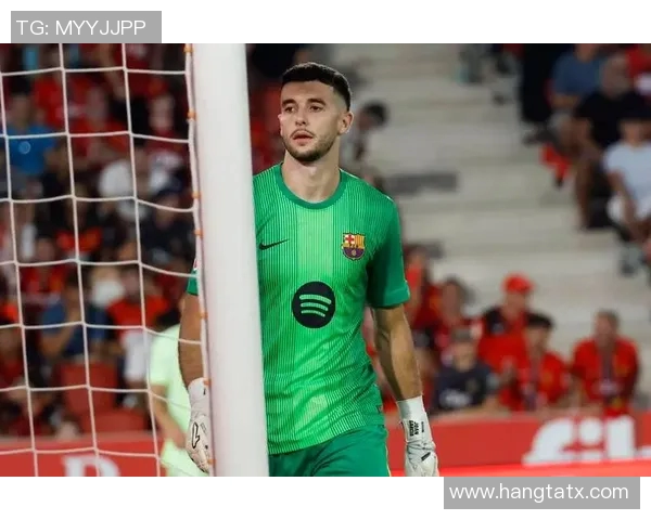 乔哈特在对阵巴萨时的精彩表现与关键扑救回顾